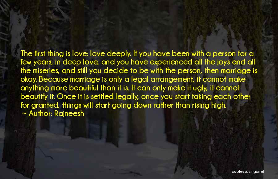 Love Each Other Deeply Quotes By Rajneesh
