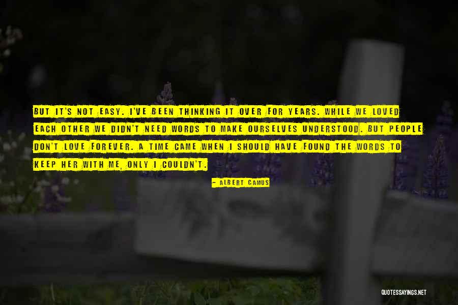 Love Each Other Forever Quotes By Albert Camus Love Each Other Forever Quotes By Albert Camus