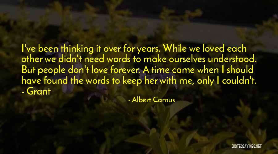 Love Each Other Forever Quotes By Albert Camus Love Each Other Forever Quotes By Albert Camus
