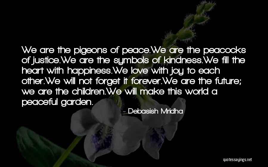 Love Each Other Forever Quotes By Debasish Mridha Love Each Other Forever Quotes By Debasish Mridha