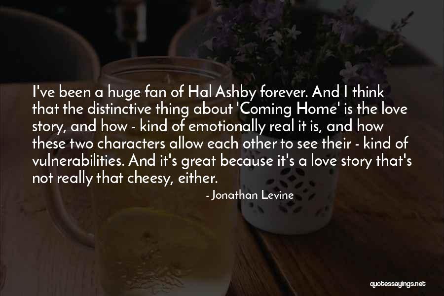 Love Each Other Forever Quotes By Jonathan Levine Love Each Other Forever Quotes By Jonathan Levine
