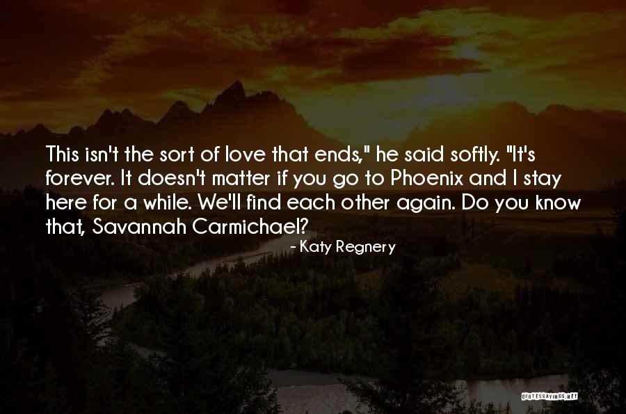 Love Each Other Forever Quotes By Katy Regnery Love Each Other Forever Quotes By Katy Regnery