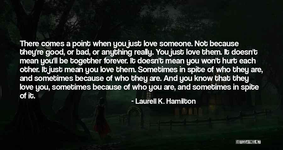 Love Each Other Forever Quotes By Laurell K. Hamilton Love Each Other Forever Quotes By Laurell K. Hamilton