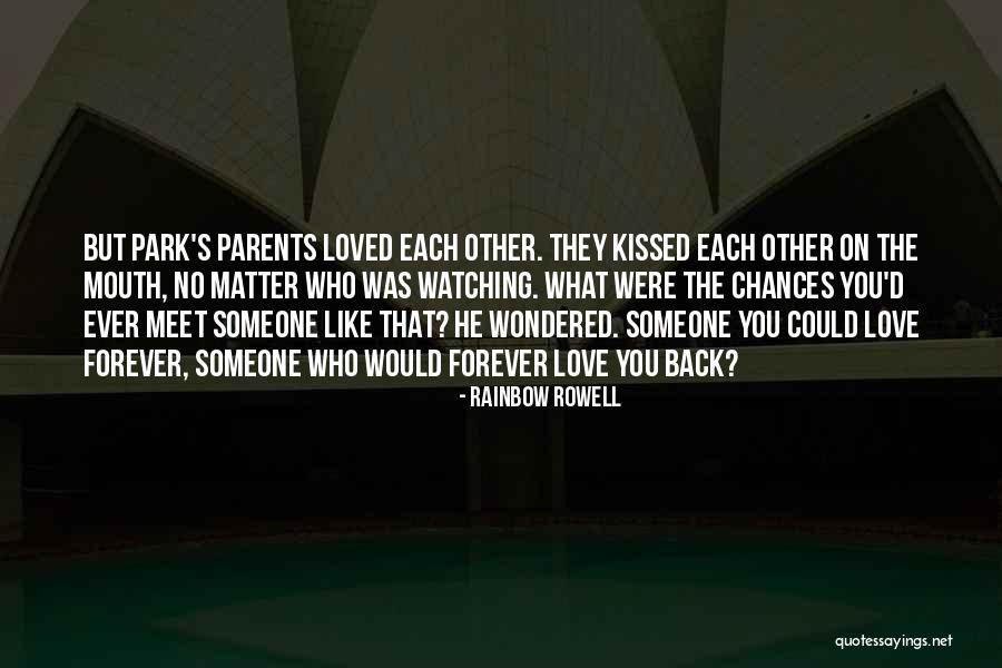 Love Each Other Forever Quotes By Rainbow Rowell Love Each Other Forever Quotes By Rainbow Rowell