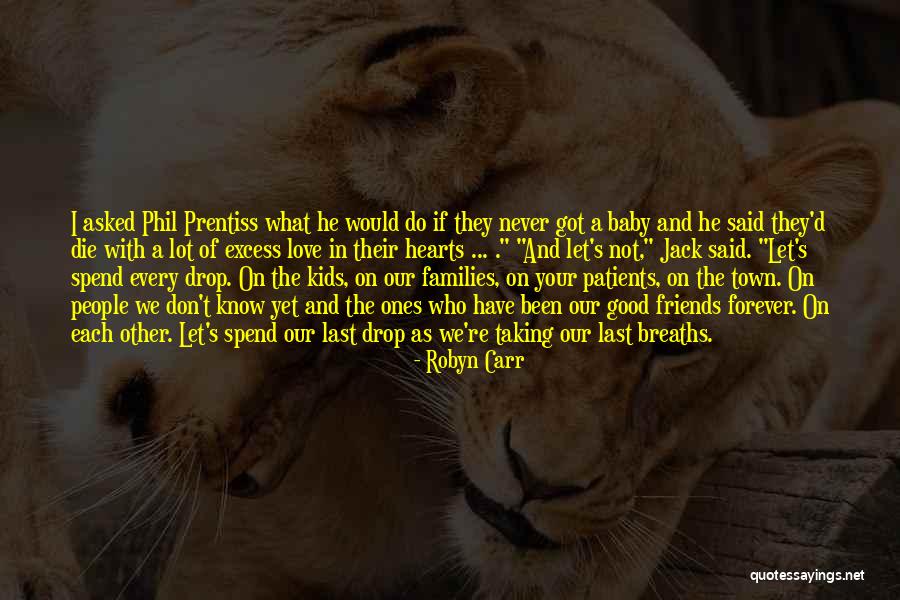 Love Each Other Forever Quotes By Robyn Carr Love Each Other Forever Quotes By Robyn Carr