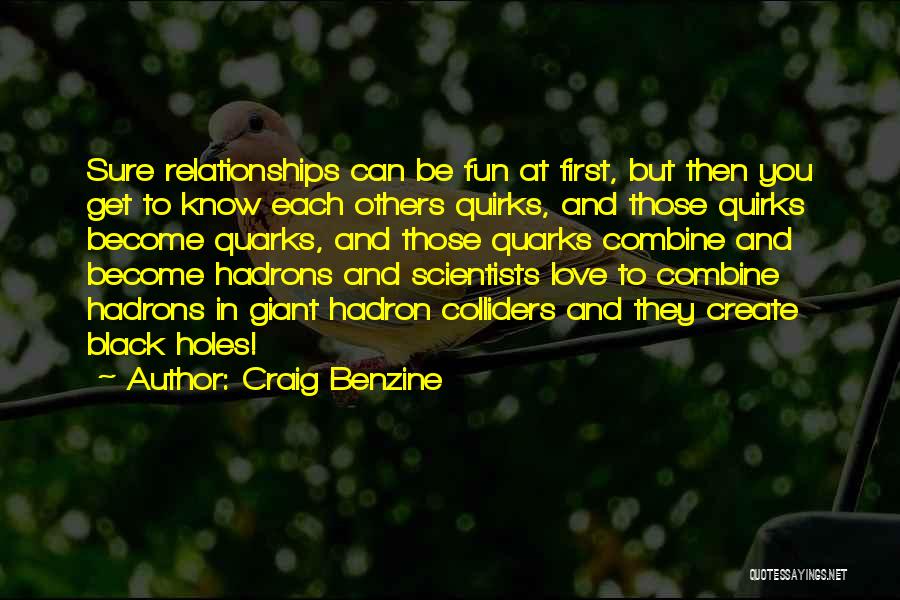 Love Each Others Quotes By Craig Benzine