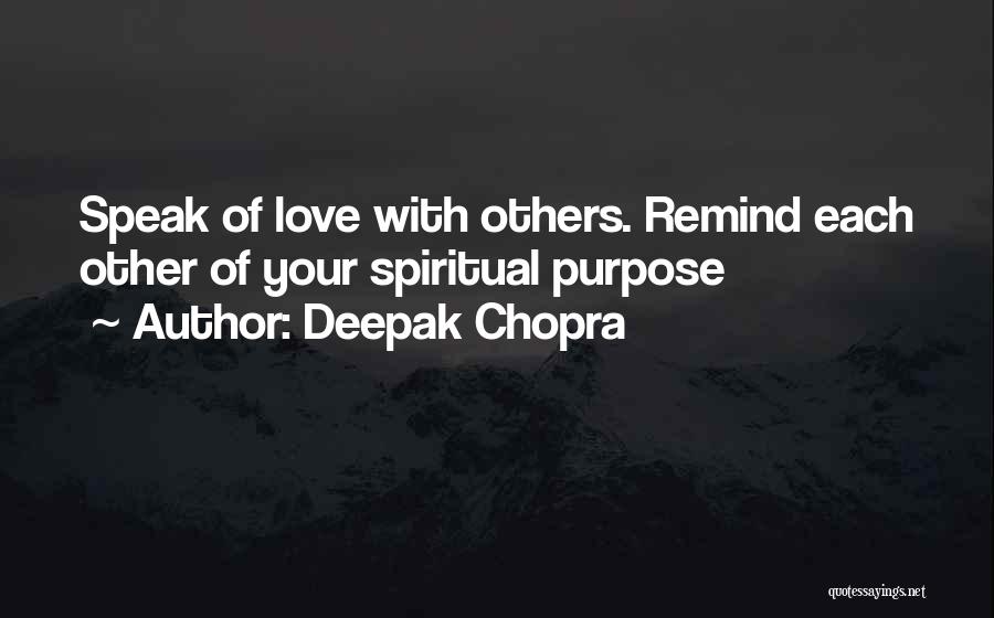 Love Each Others Quotes By Deepak Chopra