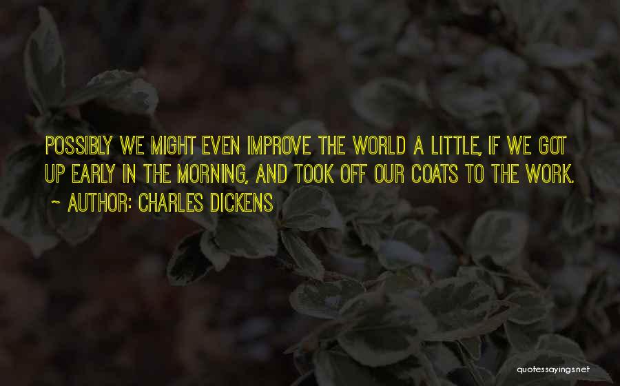 Love Early Morning Quotes By Charles Dickens