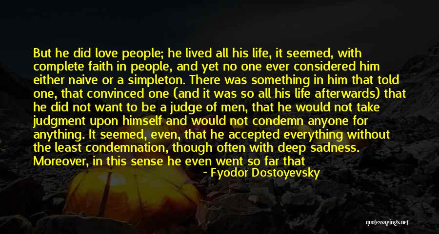 Love Early Quotes By Fyodor Dostoyevsky