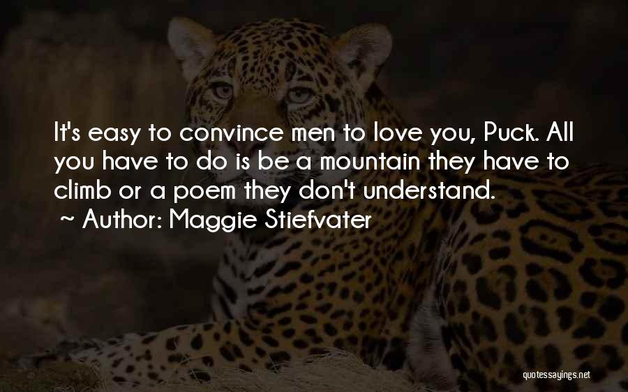 Love Easy To Understand Quotes By Maggie Stiefvater