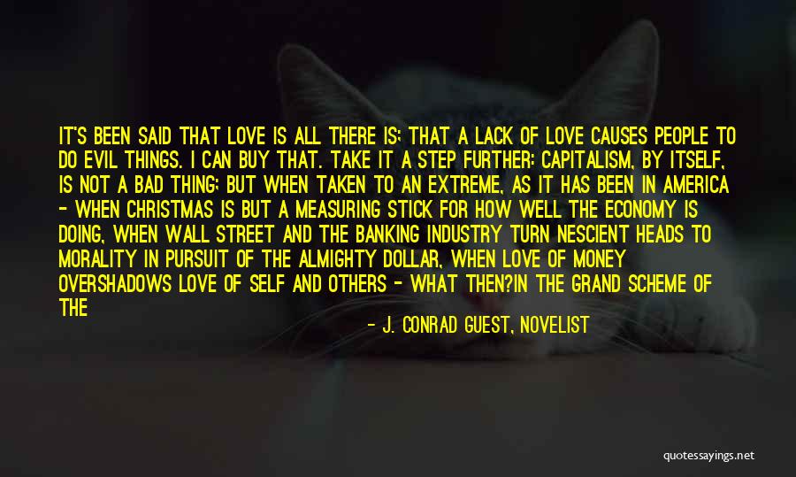 Love Economy Quotes By J. Conrad Guest, Novelist