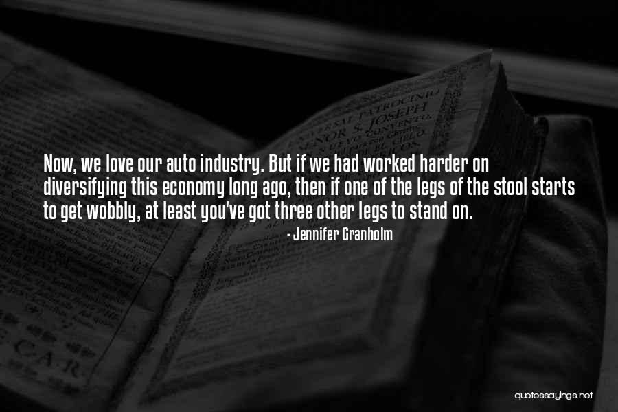 Love Economy Quotes By Jennifer Granholm