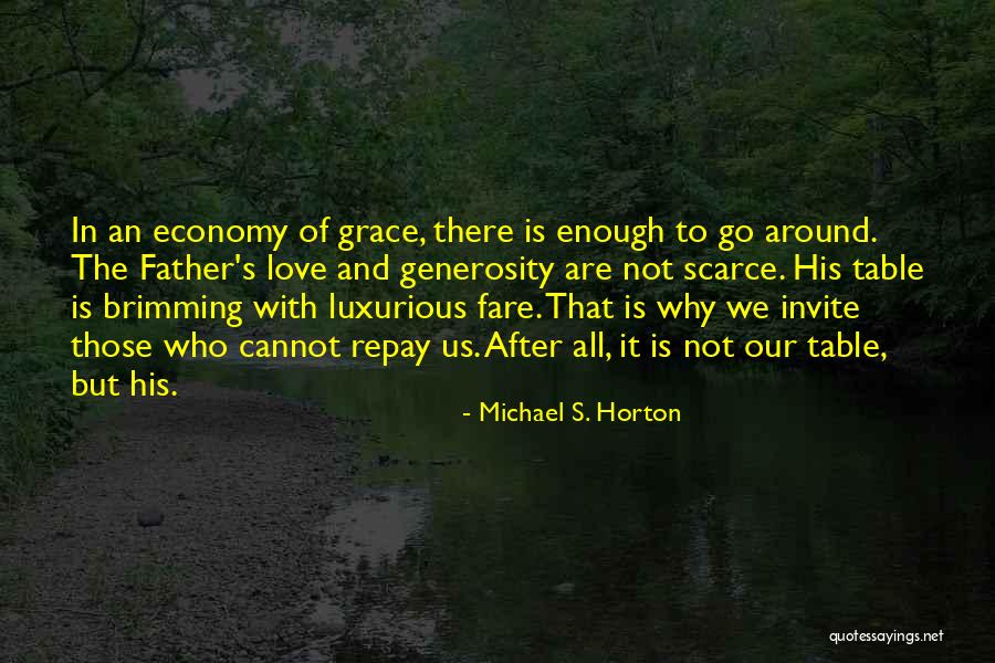 Love Economy Quotes By Michael S. Horton