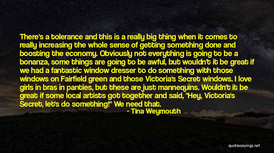 Love Economy Quotes By Tina Weymouth