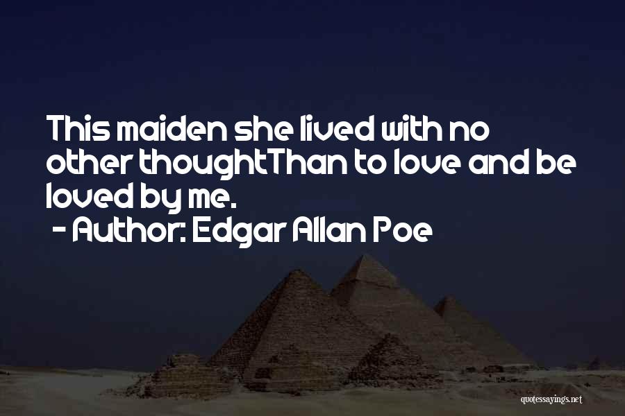 Love Edgar Allan Poe Quotes By Edgar Allan Poe