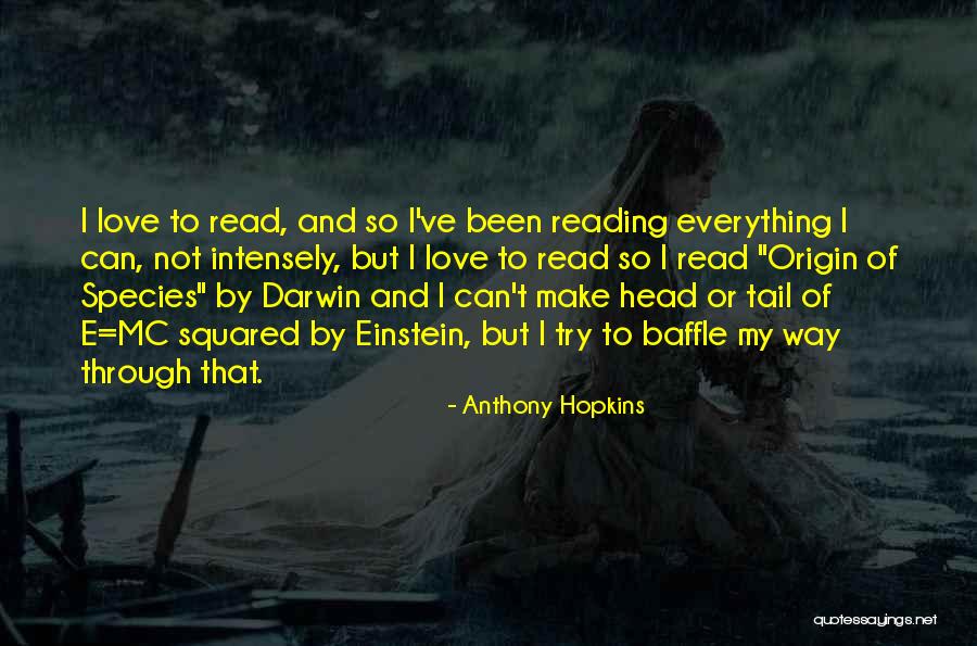 Love Einstein Quotes By Anthony Hopkins Love Einstein Quotes By Anthony Hopkins