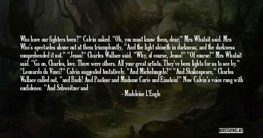 Love Einstein Quotes By Madeleine L'Engle Love Einstein Quotes By Madeleine L'Engle
