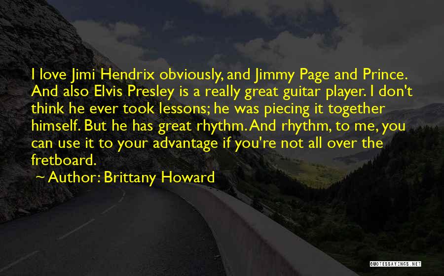 Love Elvis Quotes By Brittany Howard