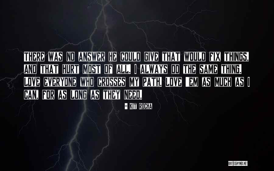 Love Em All Quotes By Kit Rocha