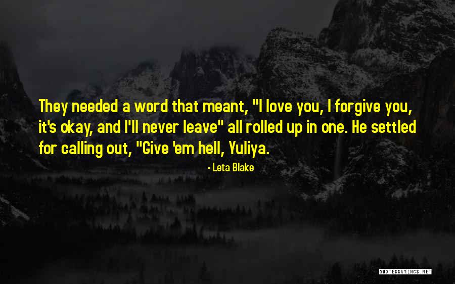 Love Em All Quotes By Leta Blake
