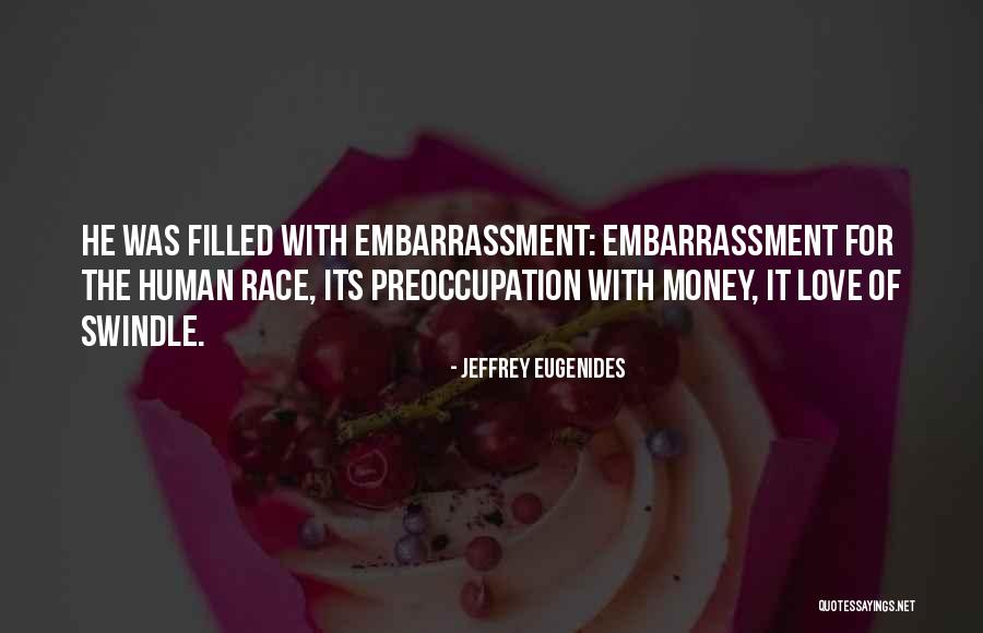 Love Embarrassment Quotes By Jeffrey Eugenides