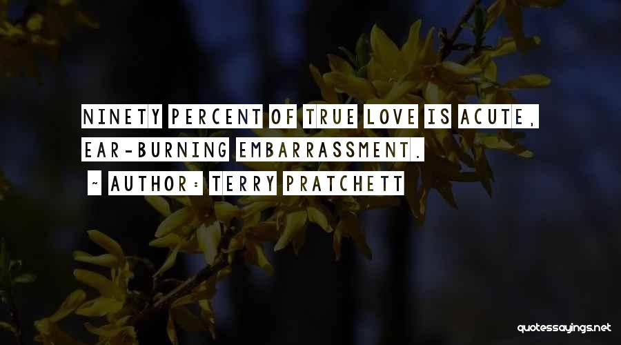 Love Embarrassment Quotes By Terry Pratchett