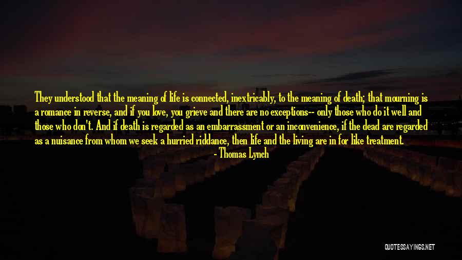 Love Embarrassment Quotes By Thomas Lynch