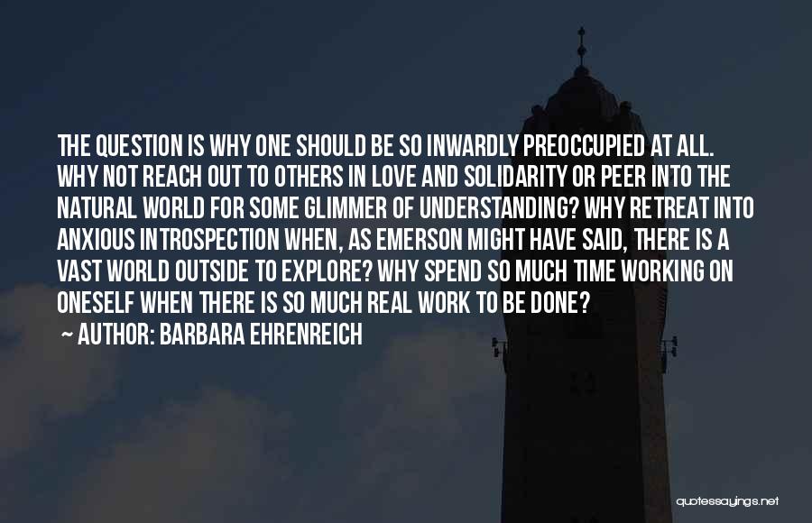 Love Emerson Quotes By Barbara Ehrenreich