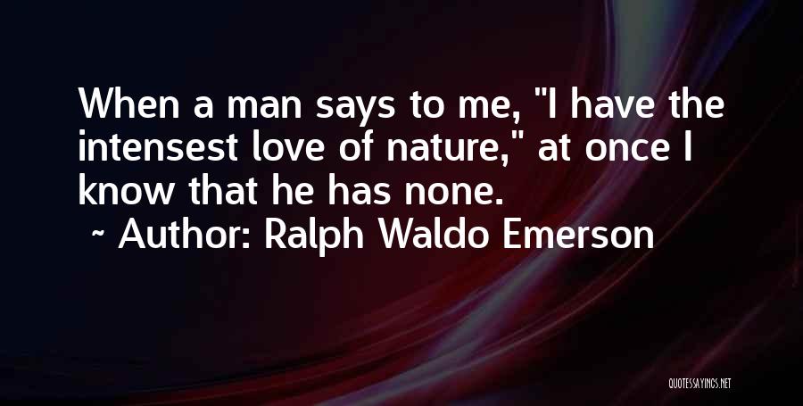 Love Emerson Quotes By Ralph Waldo Emerson