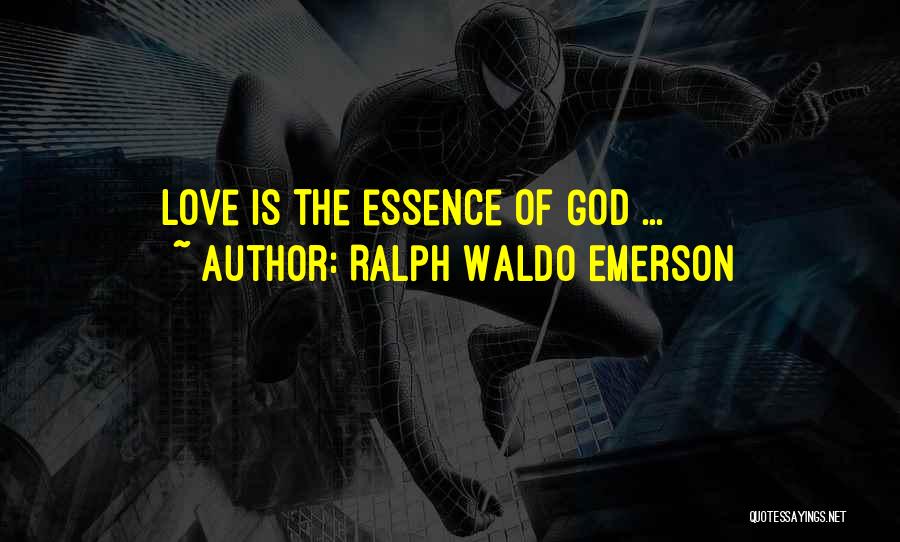 Love Emerson Quotes By Ralph Waldo Emerson