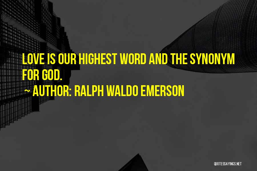 Love Emerson Quotes By Ralph Waldo Emerson