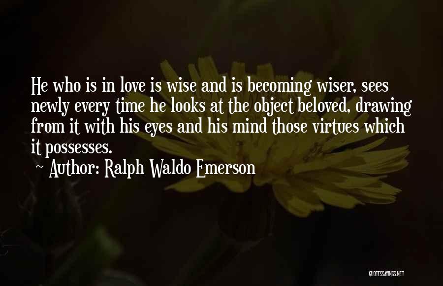 Love Emerson Quotes By Ralph Waldo Emerson