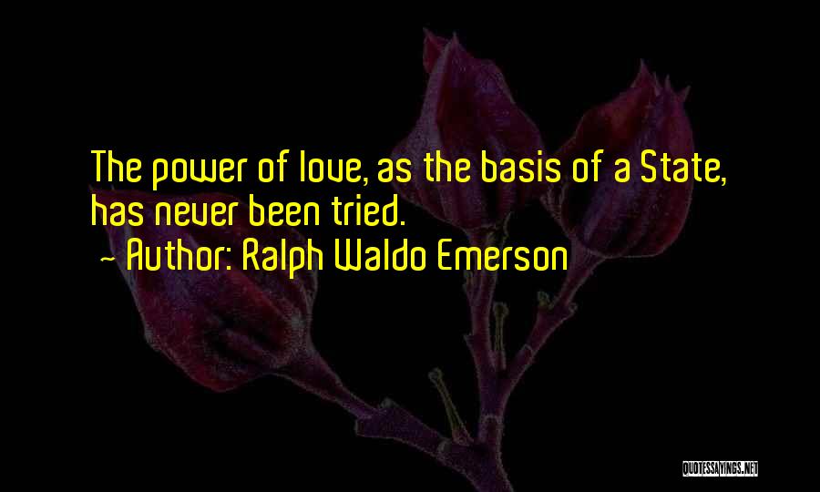 Love Emerson Quotes By Ralph Waldo Emerson