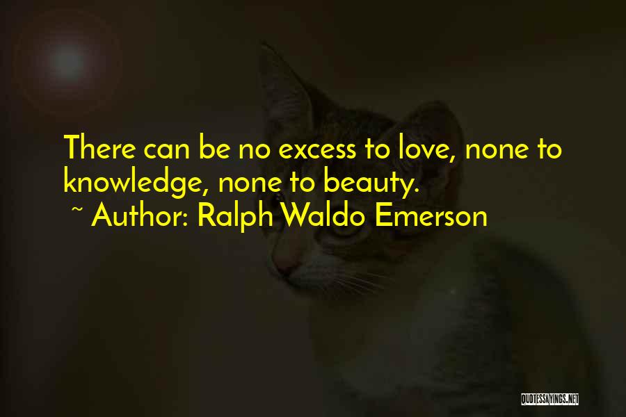 Love Emerson Quotes By Ralph Waldo Emerson