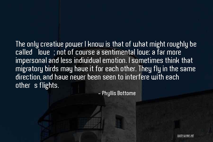 Love Emotion Quotes By Phyllis Bottome Love Emotion Quotes By Phyllis Bottome
