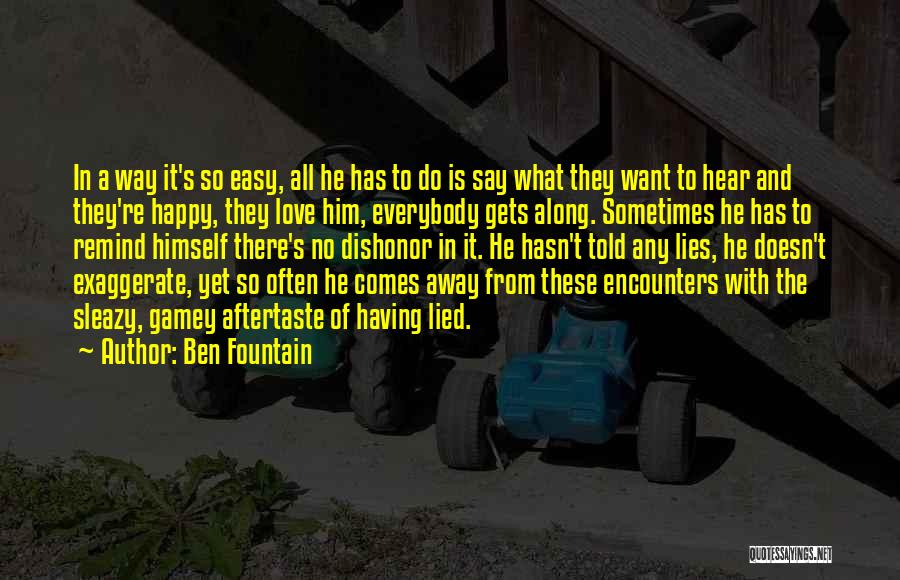 Love Encounters Quotes By Ben Fountain