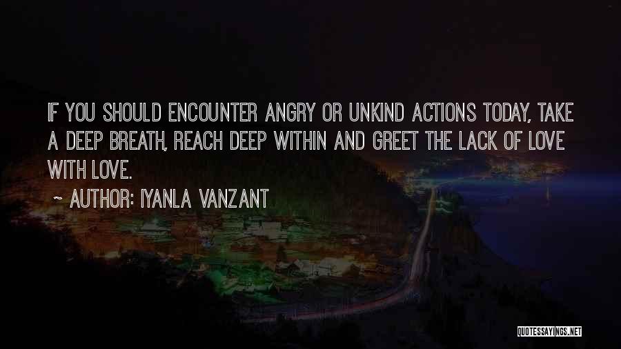 Love Encounters Quotes By Iyanla Vanzant