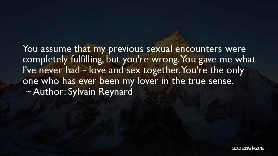 Love Encounters Quotes By Sylvain Reynard