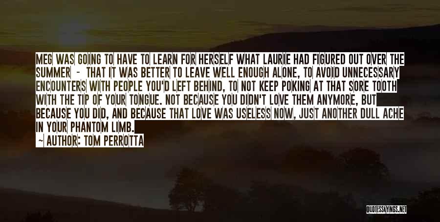 Love Encounters Quotes By Tom Perrotta