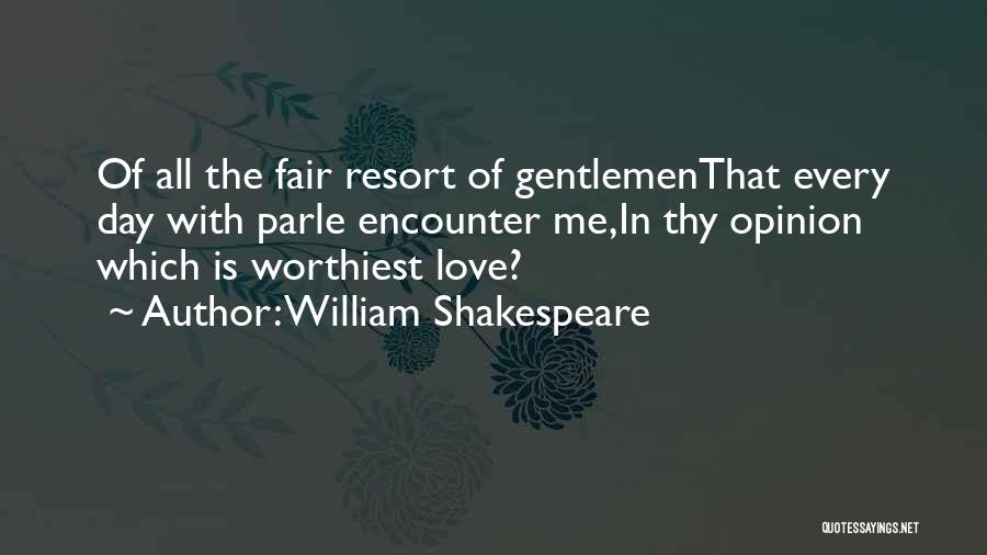 Love Encounters Quotes By William Shakespeare