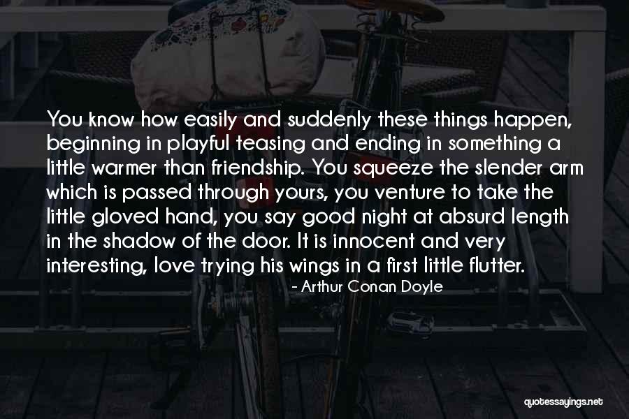 Love Ending Quotes By Arthur Conan Doyle Love Ending Quotes By Arthur Conan Doyle