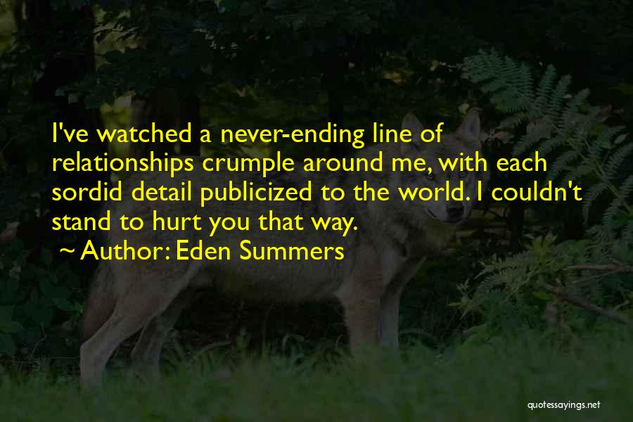 Love Ending Quotes By Eden Summers