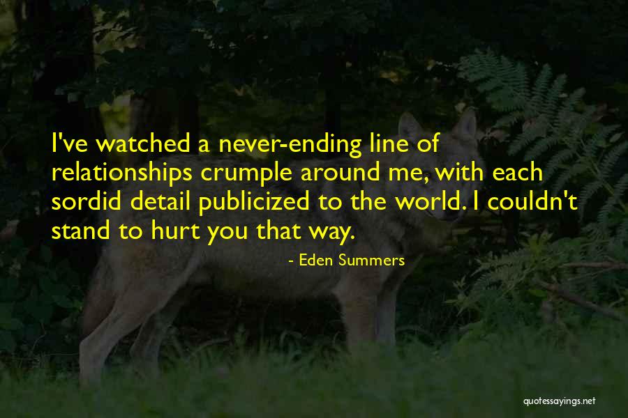 Love Ending Quotes By Eden Summers