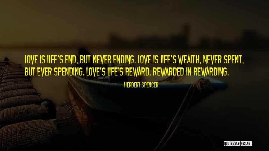 Love Ending Quotes By Herbert Spencer