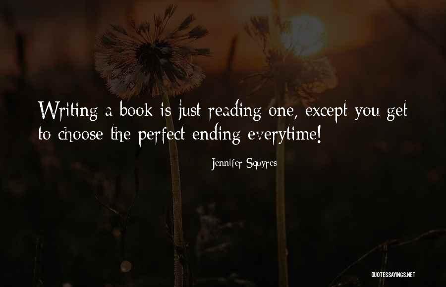 Love Ending Quotes By Jennifer Squyres Love Ending Quotes By Jennifer Squyres