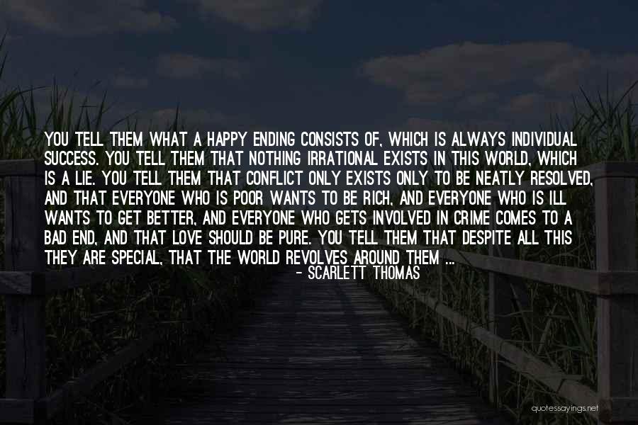 Love Ending Quotes By Scarlett Thomas Love Ending Quotes By Scarlett Thomas