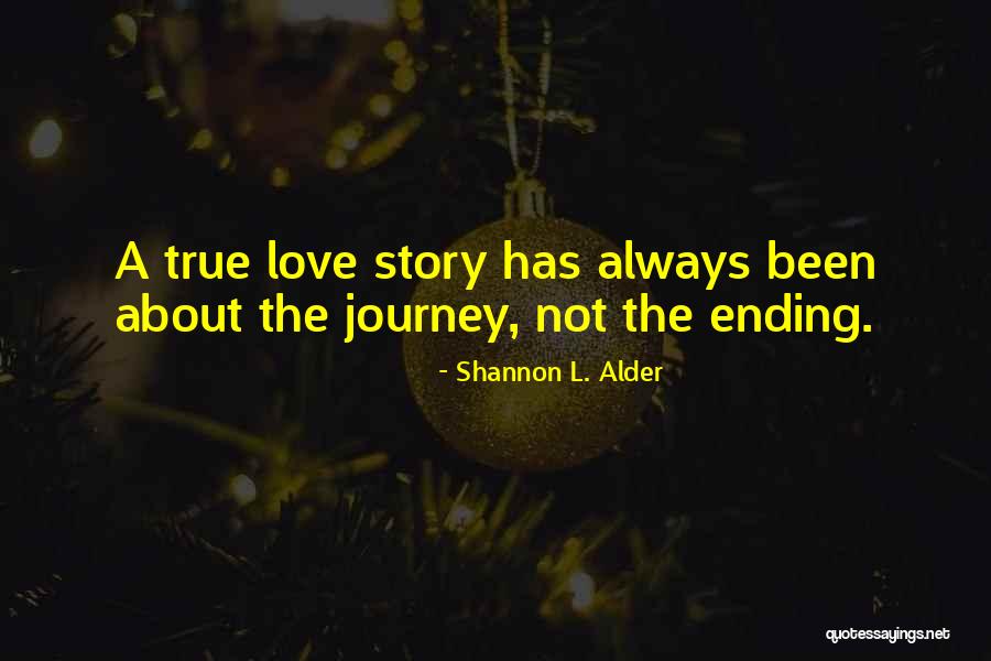 Love Ending Quotes By Shannon L. Alder