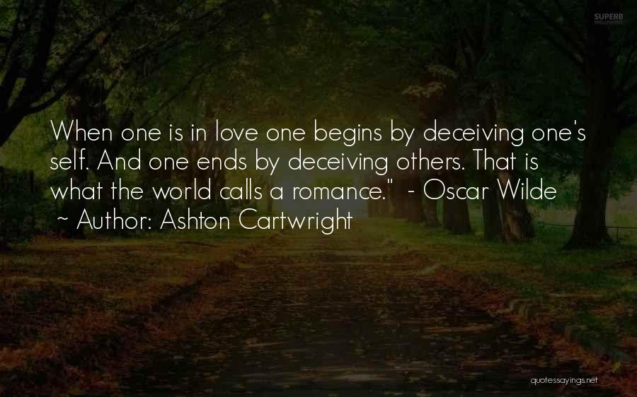 Love Ends Quotes By Ashton Cartwright