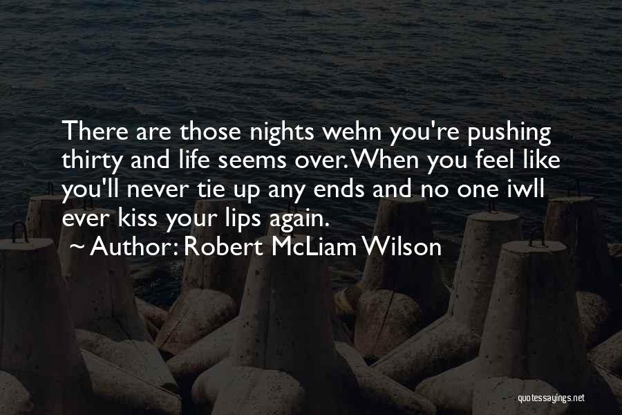 Love Ends Quotes By Robert McLiam Wilson
