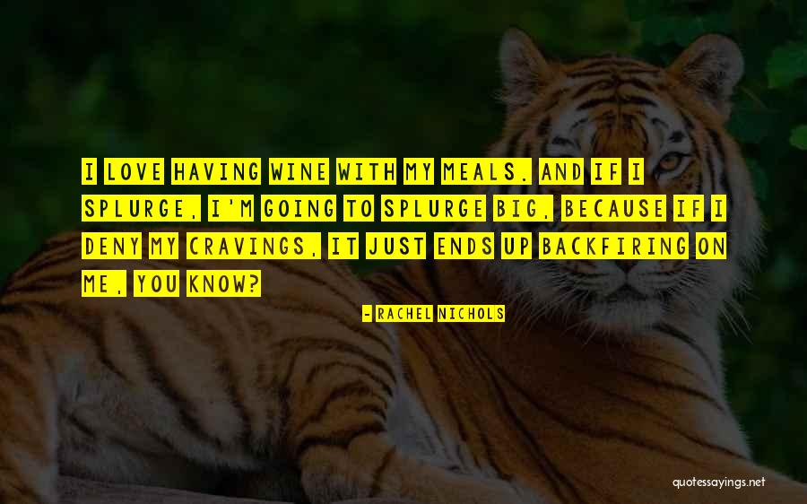 Love Ends Up Quotes By Rachel Nichols Love Ends Up Quotes By Rachel Nichols